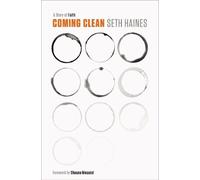 Seth Haines Coming Clean (Tascabile)