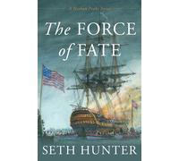 Seth Hunter The Force of Fate (Tascabile)