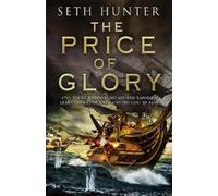 Seth Hunter The Price of Glory (Tascabile)