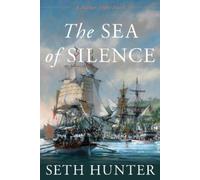 Seth Hunter The Sea of Silence (Copertina rigida) Nathan Peake Novels