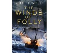 Seth Hunter The Winds of Folly (Tascabile)