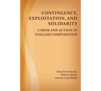 Seth Kahn Contingency, Exploitation, and Solidarity (Tascabile)