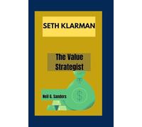 SETH KLARMAN: The Value Strategist