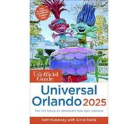 Seth Kubersky Alicia Ste The Unofficial Guide to Universal Orlando 2 (Tascabile)