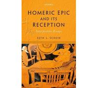 Seth L. Schein Homeric Epic and its Reception (Copertina rigida)