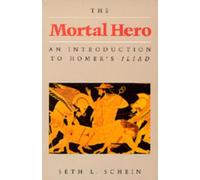 Seth L. Schein The Mortal Hero (Tascabile)