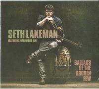 Seth Lakeman - Ballads Of The Broken Few - Cd