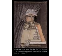 Seth Lerer Error and the Academic Self (Copertina rigida)