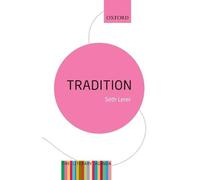 Seth Lerer Tradition: A Feeling for the Literary Past (Tascabile)