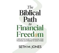 Seth M Jones The Biblical Path to Financial Freedom (Tascabile)