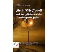 Seth McConell und der Aufstand der verborgenen Welt
