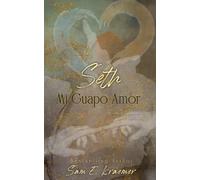 Seth: Mi Guapo Amor