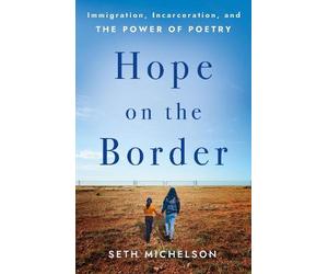 Seth Michelson Hope on the Border (Copertina rigida)