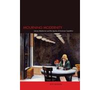 Seth Moglen Mourning Modernity (Copertina rigida)