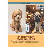 Seth O Neron Crochet Your Own Pack Book (Tascabile)