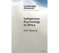 Seth Oppong Indigenous Psychology in Africa (Copertina rigida)