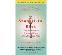 Seth Roberts The Shangri-La Diet (Tascabile)