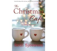 Seth Sjostrom The Christmas Cafe (Tascabile)