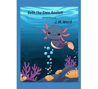 Seth the Emo Axolotl