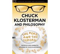 Seth Vannatta Chuck Klosterman and Philosophy (Tascabile)