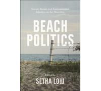 Setha Low Beach Politics (Copertina rigida)