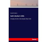 Seth's Brother's Wife: A Study of Life in the Greater New York