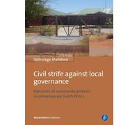 Sethulego Matebesi Civil Strife against Local Governance (Tascabile)