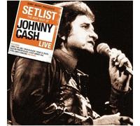 Setlist : The Very Best Of Johnny Cash Live (Original Recording Remastered)