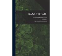 Seton Ernest Thompson Bannertail (Tascabile)