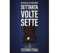Settanta volte sette