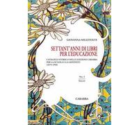 Settant'anni di libri per l'educazione. Vol. 1: Saggio