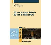 Settant'anni di storia dell'Onu. Sessant' anni di Italia all'Onu