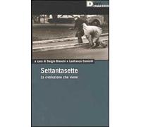 Settantasette. La rivoluzione che viene