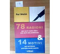 Settantotto ragioni per cui il vostro libro non sarà mai pubblicato e 14 motivi per cui invece potrebbe anche esserlo