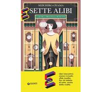 Sette alibi. I casi dell'orologiaia detective