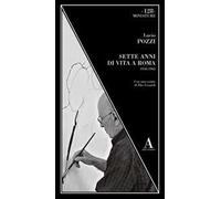 Sette anni di vita a Roma 1956-1963