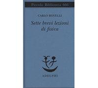 Sette brevi lezioni di fisica