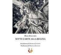 Sette carte alla regina