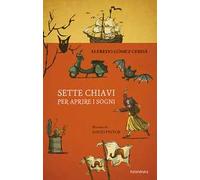 Sette chiavi per aprire i sogni