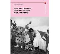 Sette donne, sette passi nel tempo