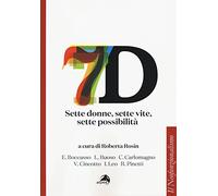 Sette donne, sette vite, sette possibilità