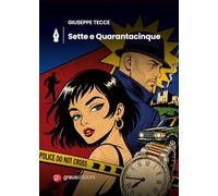 Sette e Quarantacinque