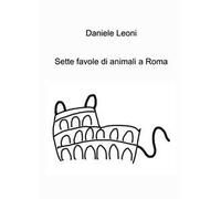 Sette favole di animali a Roma