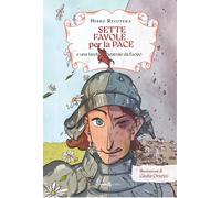 Libri Mirko Revoyera - Sette Favole Per La Pace. E Una Favola Teatrale Da Esopo.