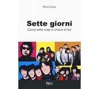 Sette giorni. Come sette note in chiave di sol