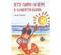Sette giorni con Beppe, il gamberetto bagnino