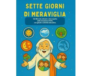 SETTE GIORNI DI MERAVIGLIA