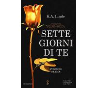 Sette giorni di te. Avoiding series