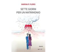 Sette giorni per un matrimonio