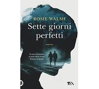 Sette giorni perfetti